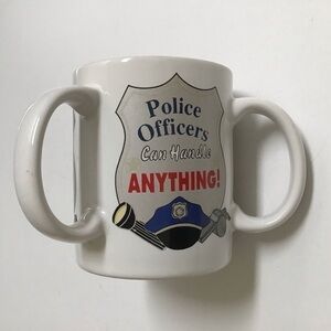 Police Coffee Mug 3 Handles Police Officers Can Handle Anything! Humor Vintage